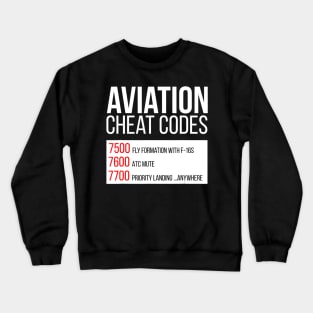 Aviation cheat codes - Funny for pilots and ATC Crewneck Sweatshirt